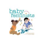Baby Feminists