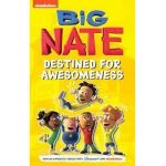 Big Nate: Destined for Awesomeness - Lincoln Peirce