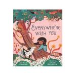 Everywhere with You - Carlie Sorosiak