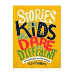 Stories for Kids Who Dare to be Different