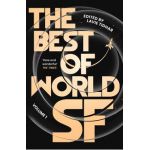 The Best of World Sf: Volume 1 - Lavie Tidhar