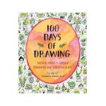 100 Days of Drawing (Guided Sketchbook): Sketch, Paint, and