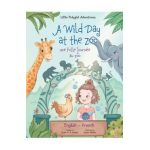 A Wild Day at the Zoo / Une Folle Journée Au Zoo - Bilingual English and French Edition: Children's Picture Book - Victor Dias De Oliveira Santos