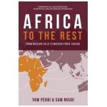 Africa to the Rest: From Mission Field to Mission Force (Again) - Yaw Perbi