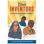 Black Inventors: 15 Inventions That Changed the World - Kathy Trusty