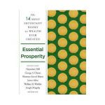 Essential Prosperity: The Fourteen Most Important Books on Wealth and Riches Ever Written - Napoleon Hill