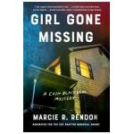 Girl Gone Missing - Marcie R. Rendon