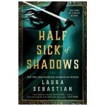 Half Sick of Shadows - Laura Sebastian