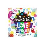 Monsters Love Cupcakes - Mike Austin