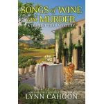 Songs of Wine and Murder - Lynn Cahoon