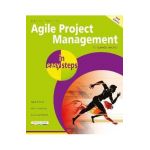 Agile Project Management in Easy Steps - David Morris