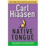Native Tongue - Carl Hiaasen