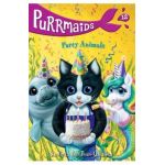 Purrmaids #12: Party Animals - Sudipta Bardhan-quallen