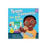 Tyson, El Pequeñito / Too-Small Tyson - Janay Brown-wood
