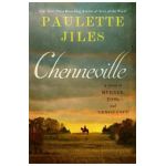 Chenneville: A Novel of Murder, Loss, and Vengeance - Paulette Jiles