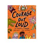 Courage Out Loud: 25 Poems of Power - Joseph Coelho