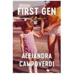 First Gen: A Memoir - Alejandra Campoverdi