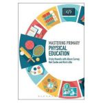 Mastering Primary Physical Education