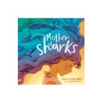 Mother of Sharks - Melissa Cristina Márquez