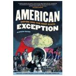American Exception: Empire and the Deep State - Aaron Good