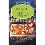 Case of the Bleus: A Cheese Shop Mystery - Korina Moss