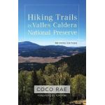 Hiking Trails in Valles Caldera National Preserve, Revised Edition - Coco Rae