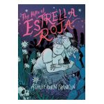 The Hills of Estrella Roja - Ashley Robin Franklin