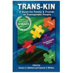 Trans-Kin: A Guide for Family and Friends of Transgender People - Cameron T. Whitley