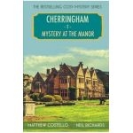 Mystery at the Manor: A Cherringham Cosy Mystery - Matthew Costello