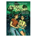 All the Lovely Bad Ones Graphic Novel: A Ghost Story Graphic Novel - Mary Downing Hahn