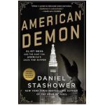 American Demon: Eliot Ness and the Hunt for America's Jack the Ripper - Daniel Stashower