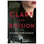 Clark and Division - Naomi Hirahara