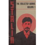 Collected Works of Josef Stalin: Volume 1 - Josef V. Stalin