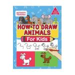 How To Draw Animals For Kids: A Step-By-Step Drawing Book. Learn How To Draw 50 Animals Such As Dogs, Cats, Elephants And Many More! - Activity Treasures