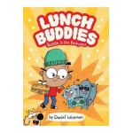 Lunch Buddies: Battle in the Backyard - Daniel Wiseman