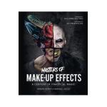 Masters of Make-Up Effects: A Century of Practical Magic - Howard Berger