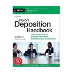 Nolo's Deposition Handbook: The Essential Guide for Anyone Facing or Conducting a Deposition - Paul Bergman