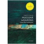 Nuclear Weapons: A Very Short Introduction - Joseph Siracusa
