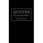 Quotes Every Man Should Know - Nick Mamatas
