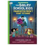 Frankenstein Doesn't Plant Petunias: A Graphix Chapters Book (the Adventures of the Bailey School Kids #2) - Marcia Thornton Jones