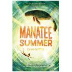 Manatee Summer - Evan Griffith