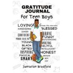 Gratitude Journal for Teen Boys - Jamarion Bradford
