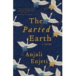 The Parted Earth - Anjali Enjeti