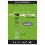 The 90-Day Novel: Unlock the Story Within - Alan Watt