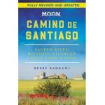 Moon Camino de Santiago: Sacred Sites, Historic Villages, Local Food & Wine - Beebe Bahrami