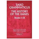 Saxo Grammaticus: The History of the Danes, Books I-IX: I. English Text; II. Commentary - Hilda Ellis Davidson