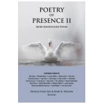 Poetry of Presence II: More Mindfulness Poems - Phyllis Cole-dai