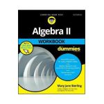 Algebra II Workbook For Dummies