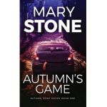 Autumn's Game - Mary Stone