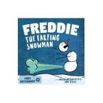 Freddie The Farting Snowman: A Funny Read Aloud Picture Book For Kids And Adults About Snowmen Farts and Toots - Jane Bexley